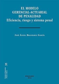 el modelo gerencial-actuarial de penalidad-9788490858578