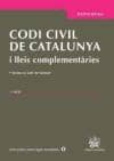 codi civil de catalunya i lleis complementaries 7ªed 2014-9788490861578