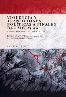 violencia y transiciones politicas a finales del siglo xx (ebook)-sophie baby-9788490961278