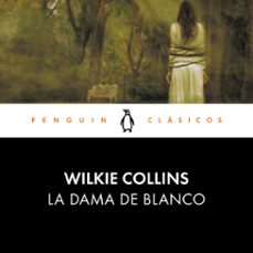 la dama de blanco-wilkie collins-9788491056478