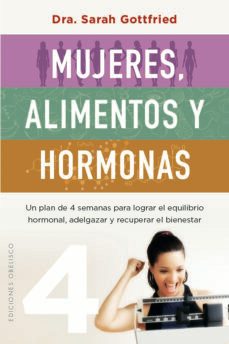 mujeres, alimentos y hormonas-sara gottfried-9788491119678