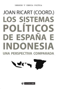 los sistemas politicos de españa e indonesia: una perspectiva comparada-joan ricart-9788491162278