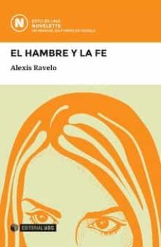 el hambre y la fe-alexis ravelo-9788491169178