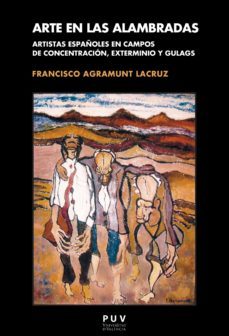 arte en las alambradas (ebook)-francisco agramunt lacruz-9788491340478
