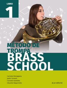 metodo de trompa brass school libro 1-9788491421078