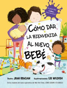 como dar la bienvenida al nuevo bebe-9788491456278