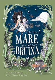 la meva mare es una bruixa-elena garcia-9788491457978
