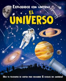 explorador con linterna: el universo-9788491458678