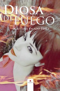 diosa de fuego (ebook)-cristina valado perez-9788491608578