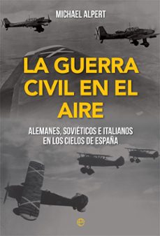 la guerra civil en el aire-michael alpert-9788491648178