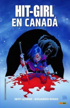 hit-girl 2 en canada-jeff lemire-eduardo risso-9788491679578