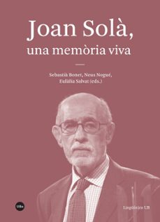 joan sola, una memoria viva-9788491680178