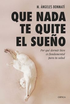 que nada te quite el sueño-m. angeles bonmati-9788491994978