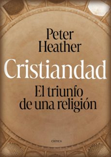 cristiandad-peter heather-9788491996378