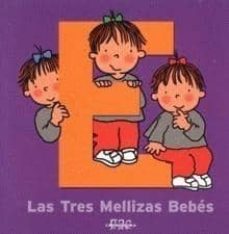 el libro de la e (las tres mellizas bebe - las vocales)-roser capdevila-9788492419678