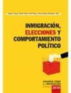 inmigracion, elecciones y comportamiento politico-9788492511778