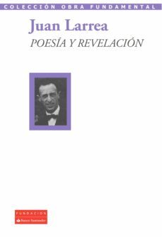 poesía y revelación (ebook)-juan larrea-9788492543878