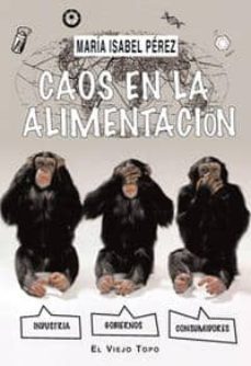 caos en la alimentacion-maria isabel perez-9788492616978