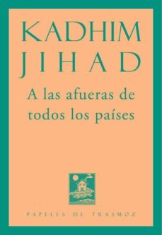 a las afueras de todos los paises-kadhim jihad-9788492942978