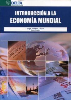 introduccion a la economia mundial-jorge malfeito gaviro-9788492954278