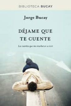 dejame que te cuente: los cuentos que me enseñaron a vivir-9788492981878