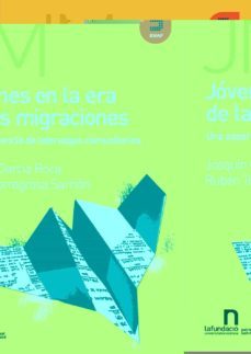 jovenes en la era de las migraciones: una experiencia de liderazg os comunitarios-9788493761578