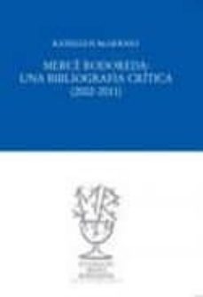 merce rodoreda: una bibliografia critica (2002-2011)-kathleen mcnerney-9788493823078