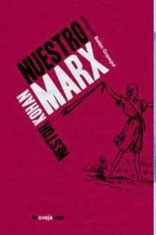 nuestro marx-nestor kohan-9788494001178