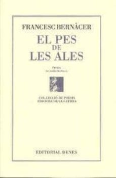 el pes de les ales-francesc bernacer-9788494093678