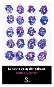 la noche de las cien cabezas-ramon j. sender-9788494217678
