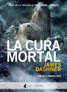 la cura mortal-james dashner-9788494286278