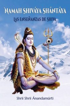 namah shivaya shantaya-shrii anandamurti-9788494300578