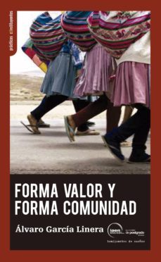 forma valor y forma comunidad-alvaro garcia linera-9788494311178