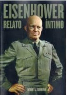 eisenhower: relato intimo-robert j. donovan-9788494325878