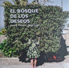 el bosque de los deseos-ana b. gomez-9788494424878
