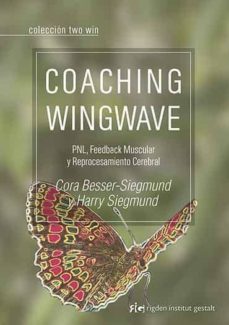 coaching wingwave: pnl, feedback muscular y reprocesamiento cerebral-9788494479878