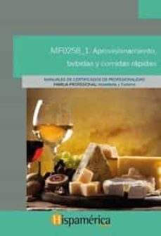 mf0258_1: aprovisionamiento, bebidas y comidas rapidas-9788494550478