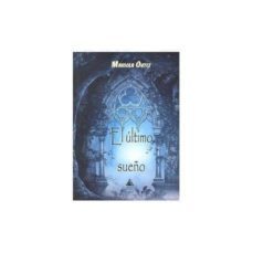 el ultimo sueño-mariola ortiz-9788494566578