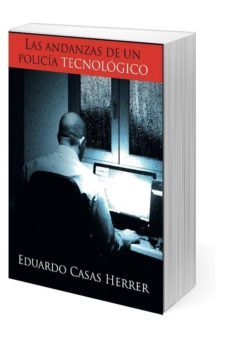 las andanzas de un policia tecnologico-9788494654978