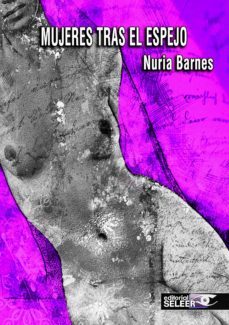 mujeres tras el espejo-nuria barnes-9788494749278