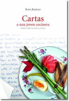 cartas a una joven cocinera-juan angulo-9788494798078