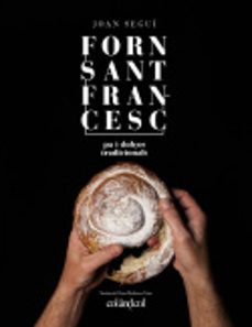 forn sant francesc. pa i dolços tradicionals-joan segui felipe-9788494867378