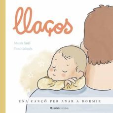 llaços: una canço per anar a dormir-mateu xuri-toni galmes-9788494934278