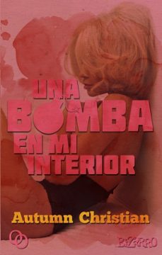 una bomba en mi interior-9788494995378