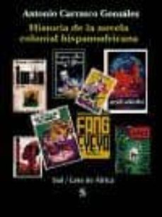 historia de la novela colonial hispanoafricana-antonio m. carrasco gonzalez-9788495140678