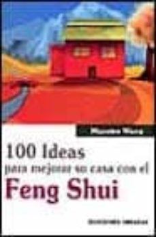 100 ideas para mejorar su casa con el feng shui-9788495536778
