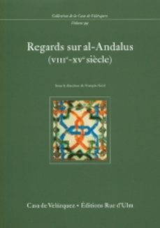 regards sur al-andalus (viii-xv siecle)-françois geal-9788495555878