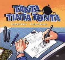 tanta tinta tonta-andreu faro lalanne-xavier grasset foraste-9788495684578