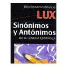 diccionario basico de sinonimos y antonimos de la lengua española-clara (coord.) alonso-9788495920478