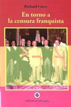 en torno a la censura franquista-richard k. curry-9788496045378